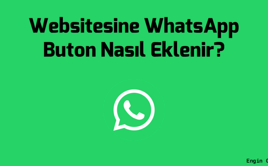 Websitesine WhatsApp Buton Nasıl Eklenir?